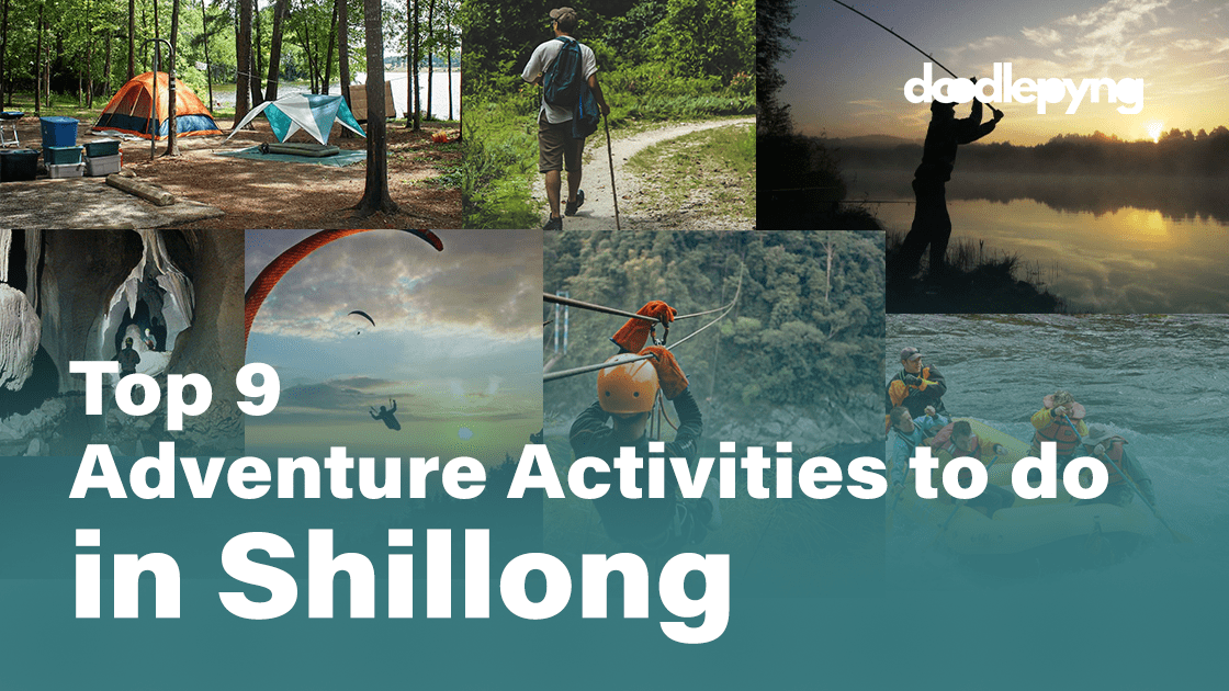 Adventure Activities in Shillong Doodlepyng SharedImg Freelance Designer Digital Services in Shillong noresize